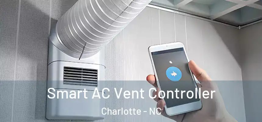 Smart AC Vent Controller Charlotte - NC